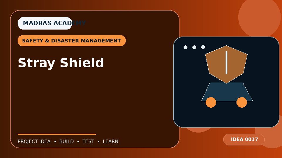Stray Shield