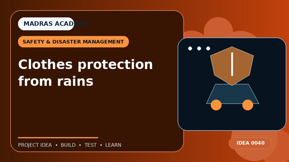 Clothes protection from rains
