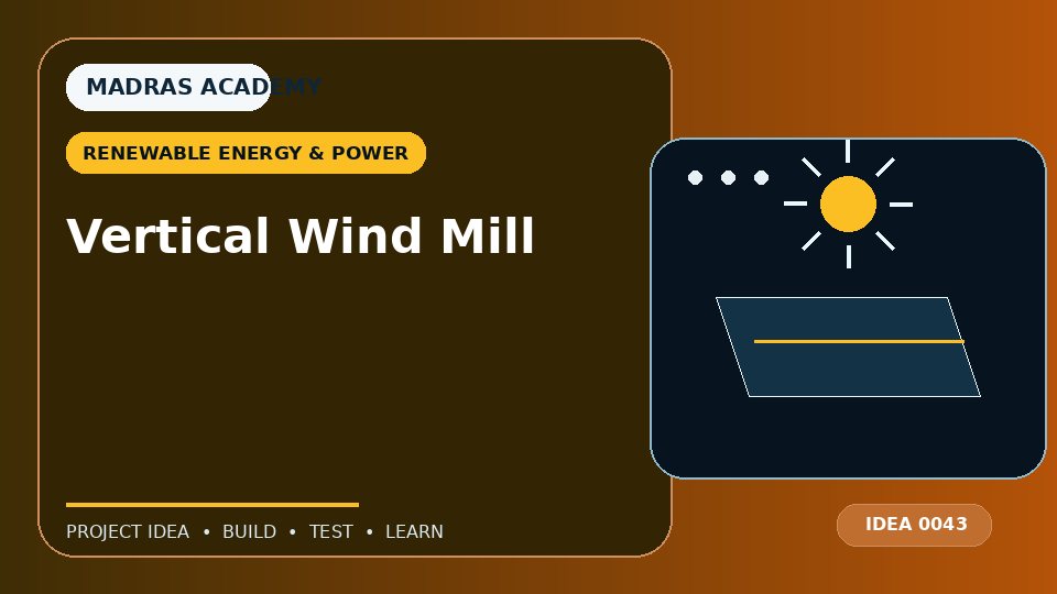 Vertical Wind Mill