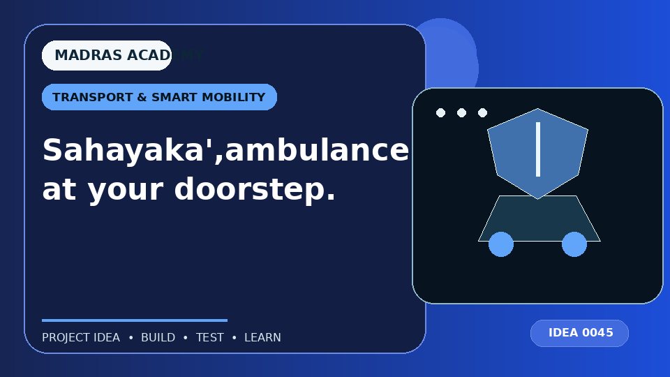 Sahayaka’,ambulance at your doorstep.