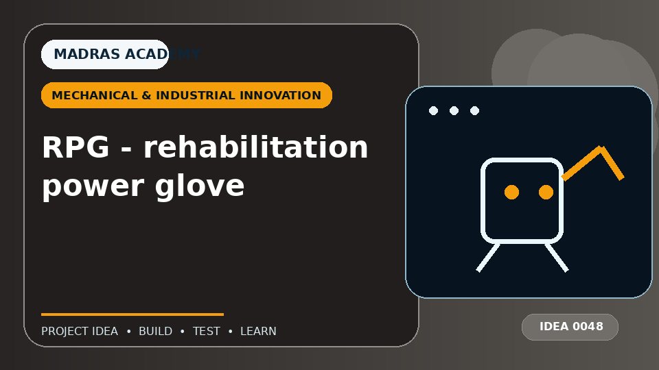 RPG – rehabilitation power glove