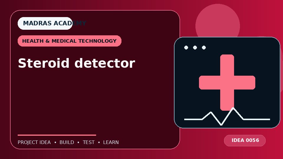 Steroid detector