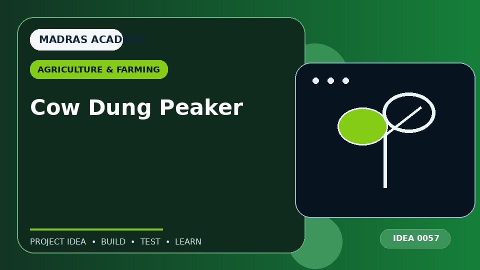 Cow Dung Peaker