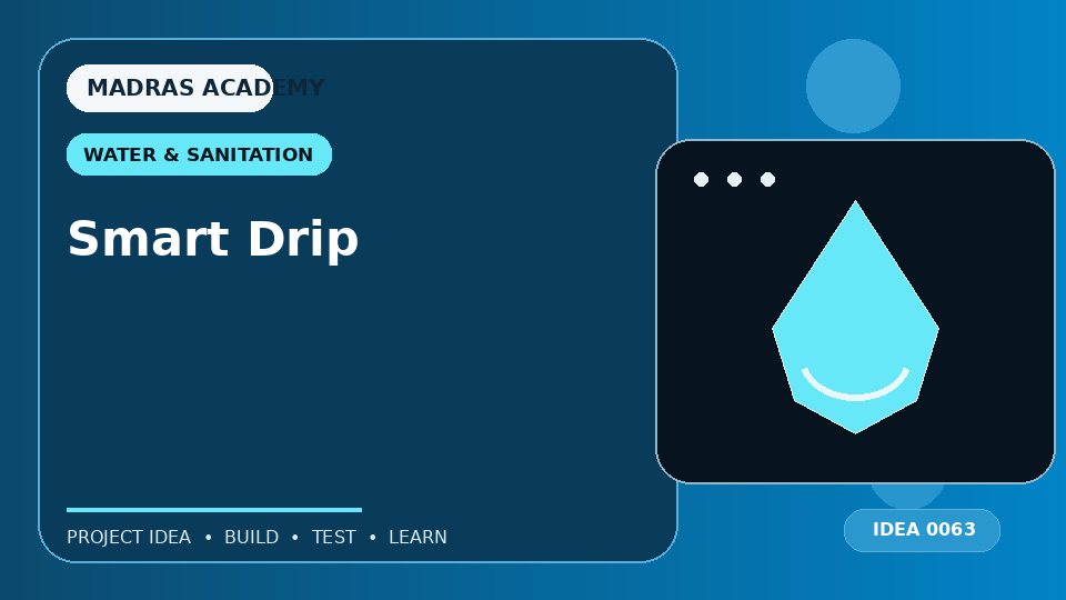 Smart Drip