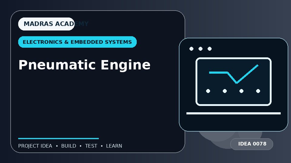 Pneumatic Engine