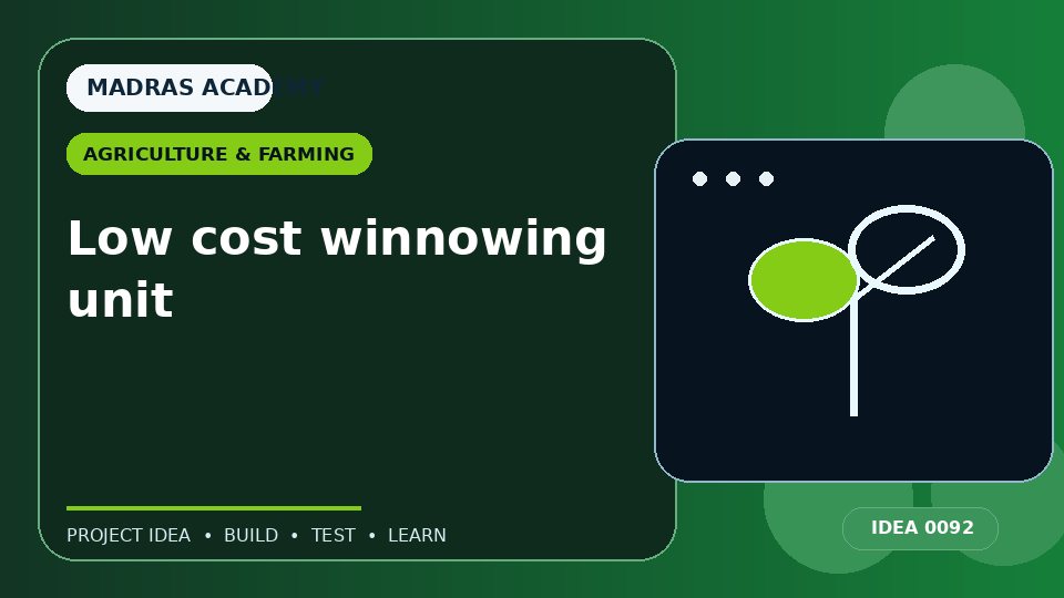 Low cost winnowing unit