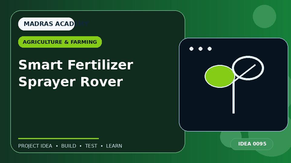 Smart Fertilizer Sprayer Rover