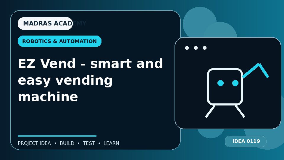 EZ Vend – smart and easy vending machine