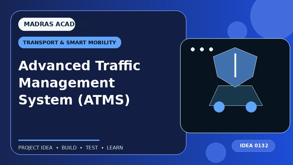 Advanced Traffic Management System (ATMS)