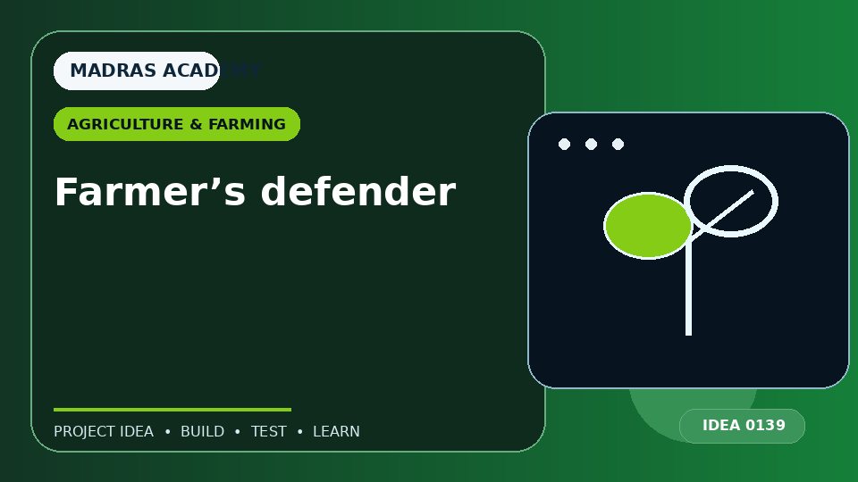 Farmer’s defender
