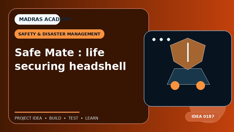 Safe Mate : life securing headshell