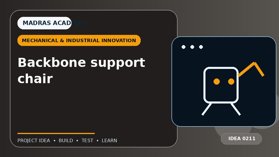 Backbone support chair