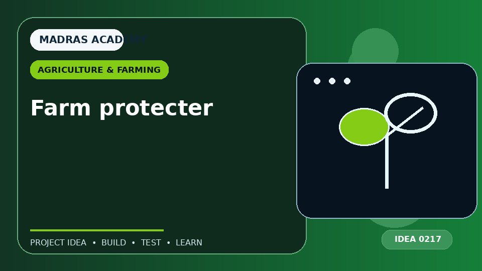 Farm protecter