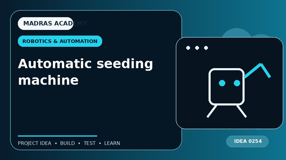 Automatic seeding machine