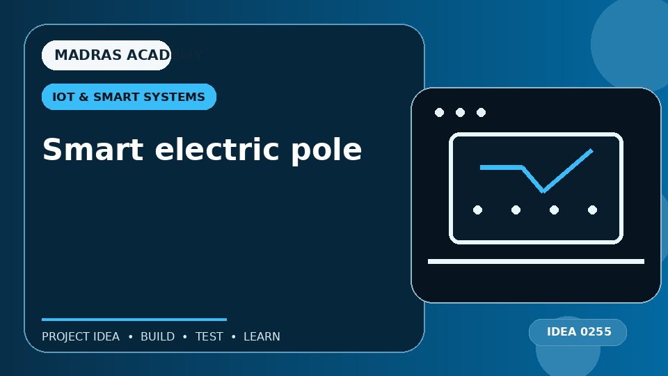 Smart electric pole