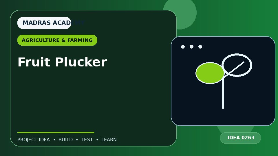 Fruit Plucker