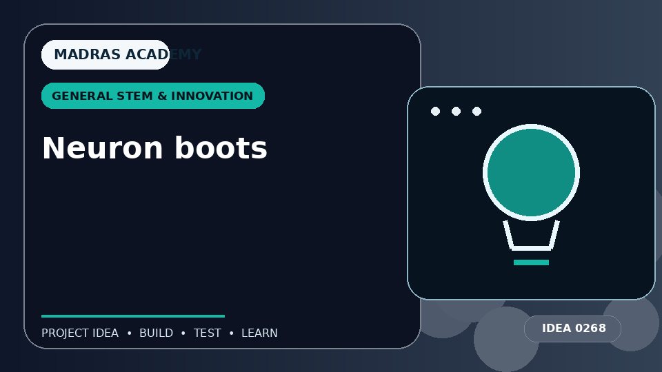 Neuron boots