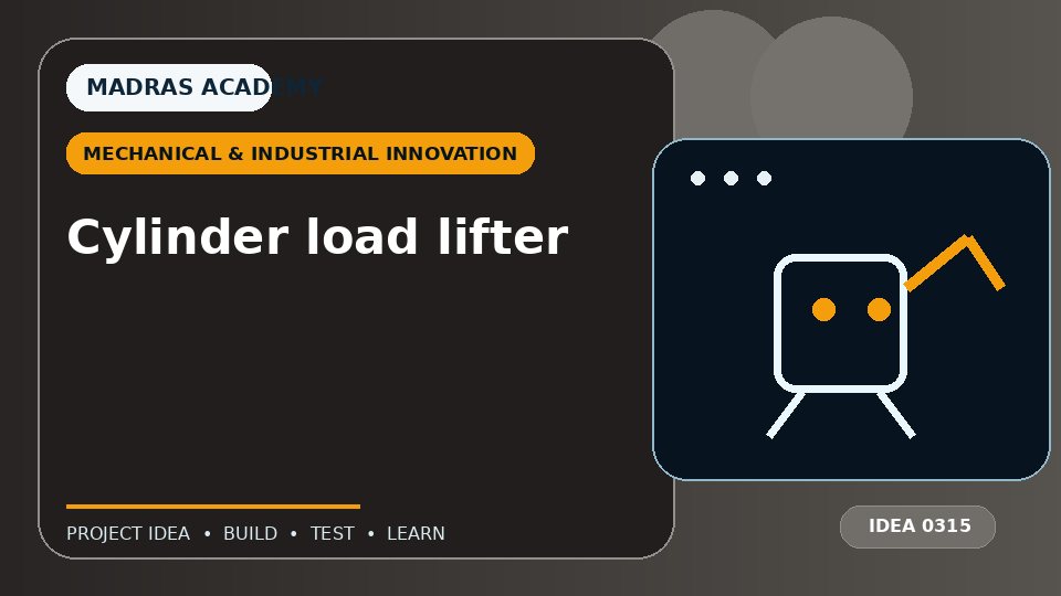 Cylinder load lifter