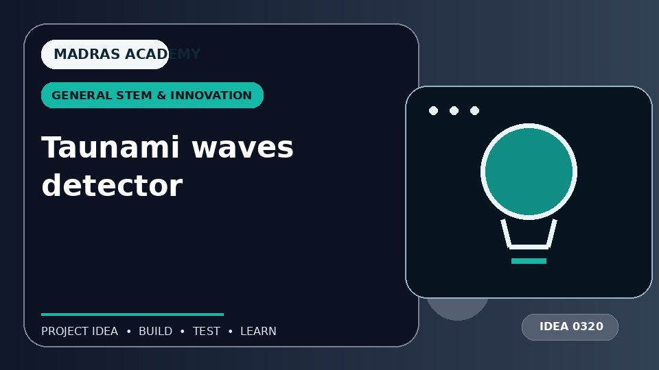 Taunami waves detector