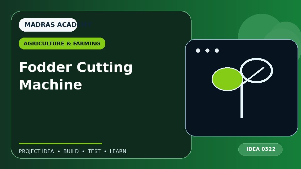 Fodder Cutting Machine