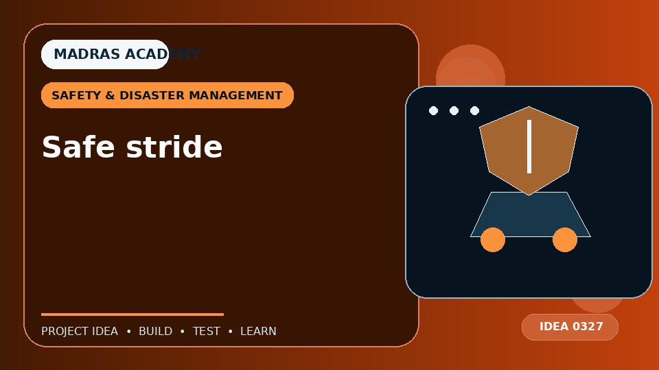 Safe stride
