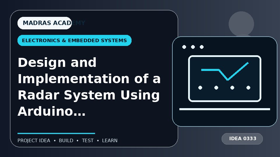 Design and Implementation of a Radar System Using Arduino Uno