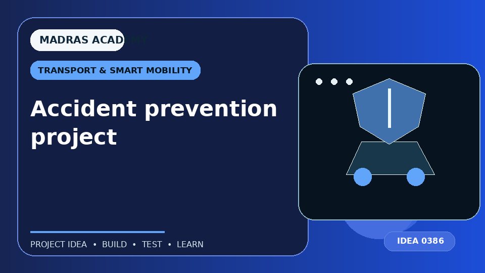 Accident prevention project