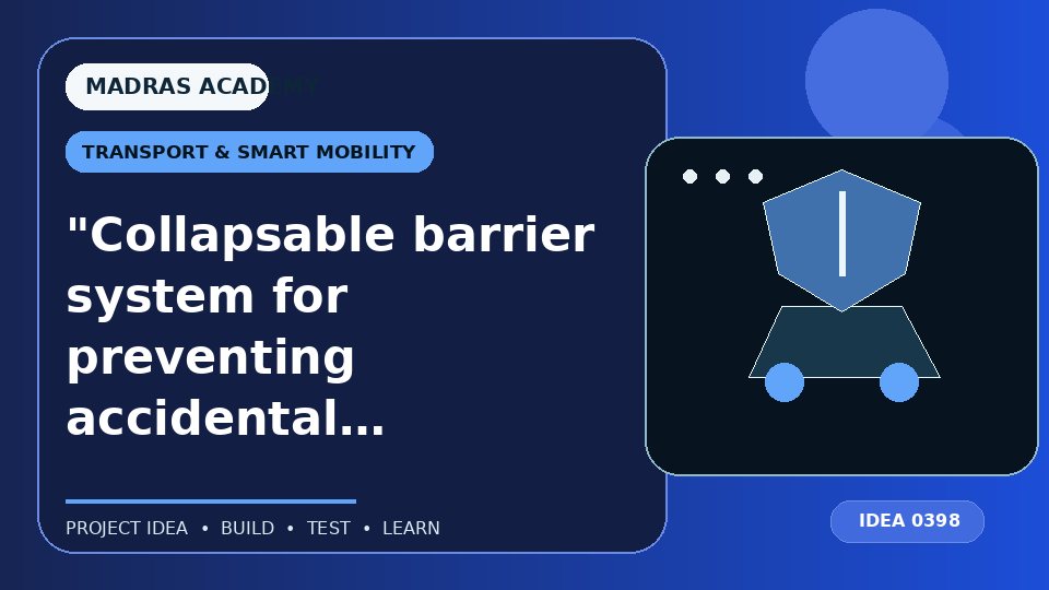 “Collapsable barrier system for preventing accidental falls in the railway tracks.”