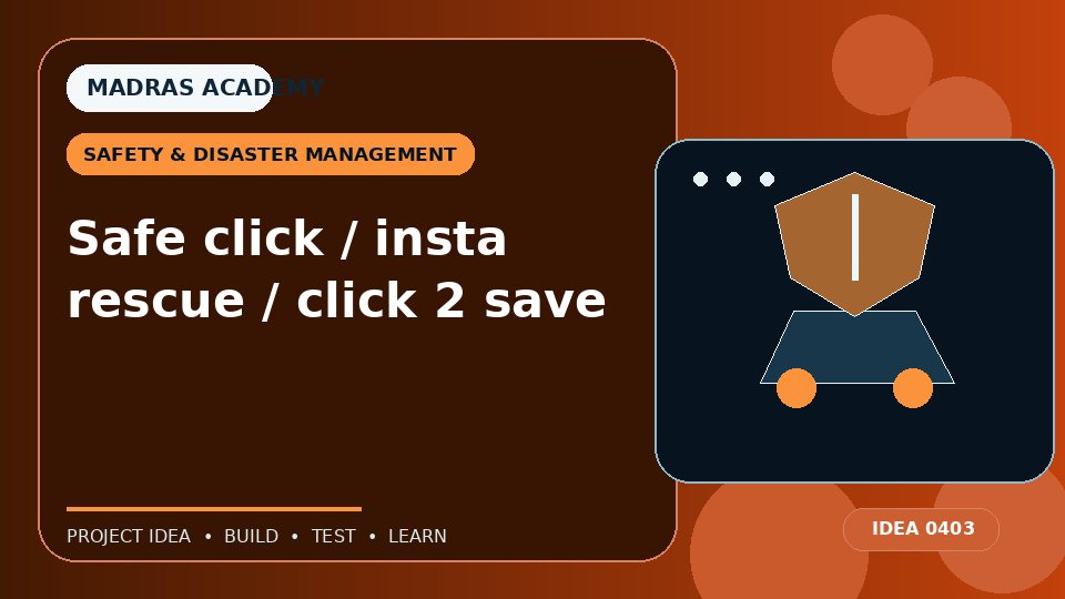 Safe click / insta rescue / click 2 save