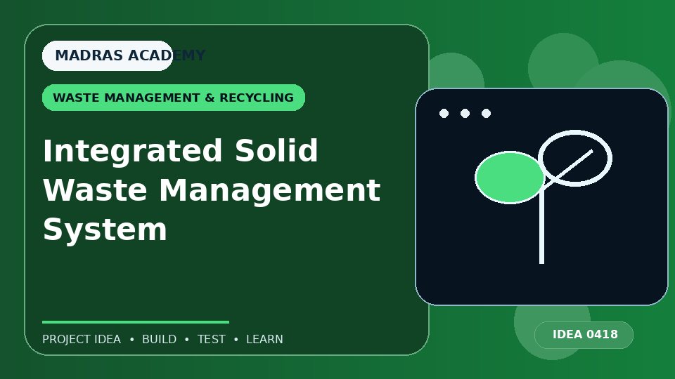 Integrated Solid Waste Management System
