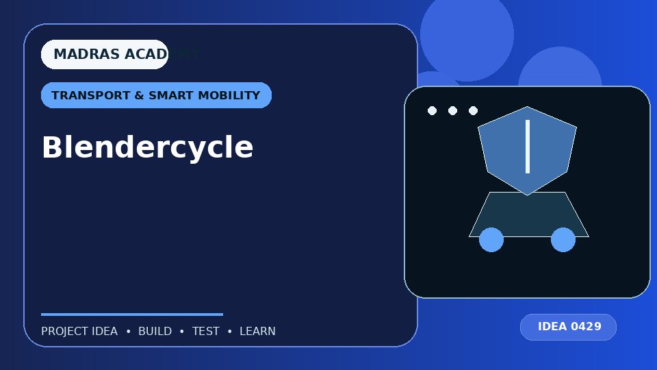 Blendercycle