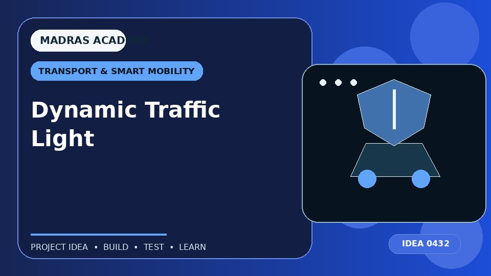 Dynamic Traffic Light