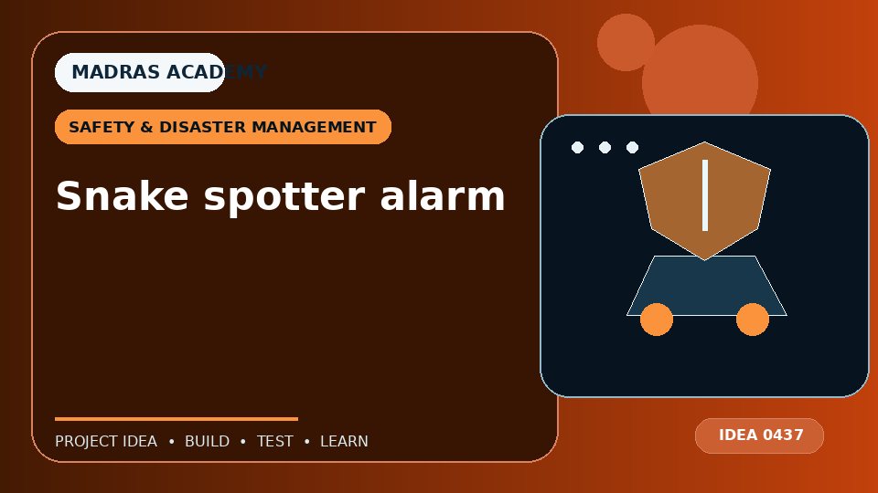 Snake spotter alarm