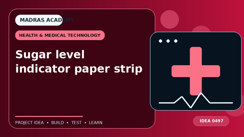 Sugar level indicator paper strip