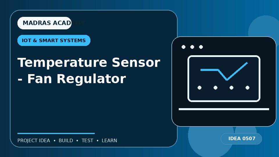 Temperature Sensor – Fan Regulator