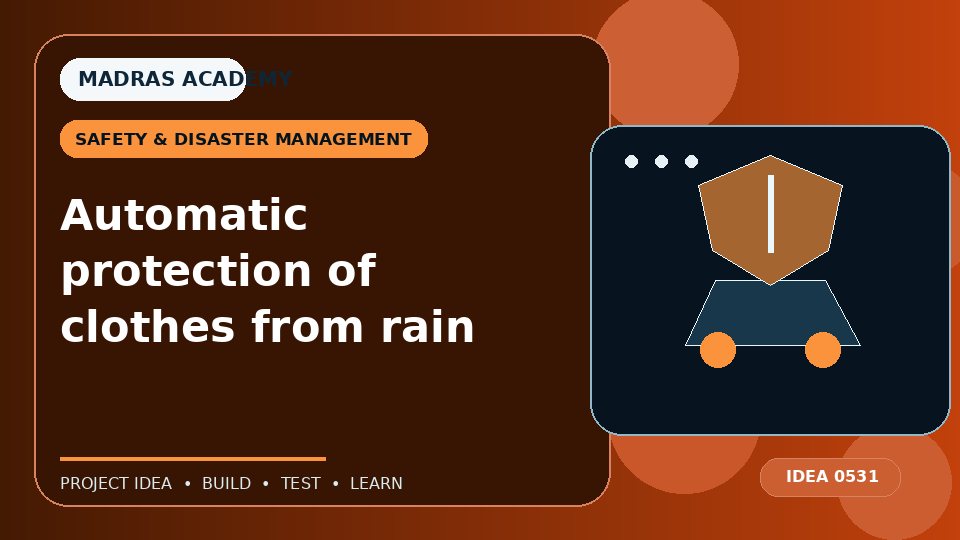 Automatic protection of clothes from rain