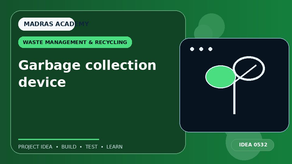Garbage collection device