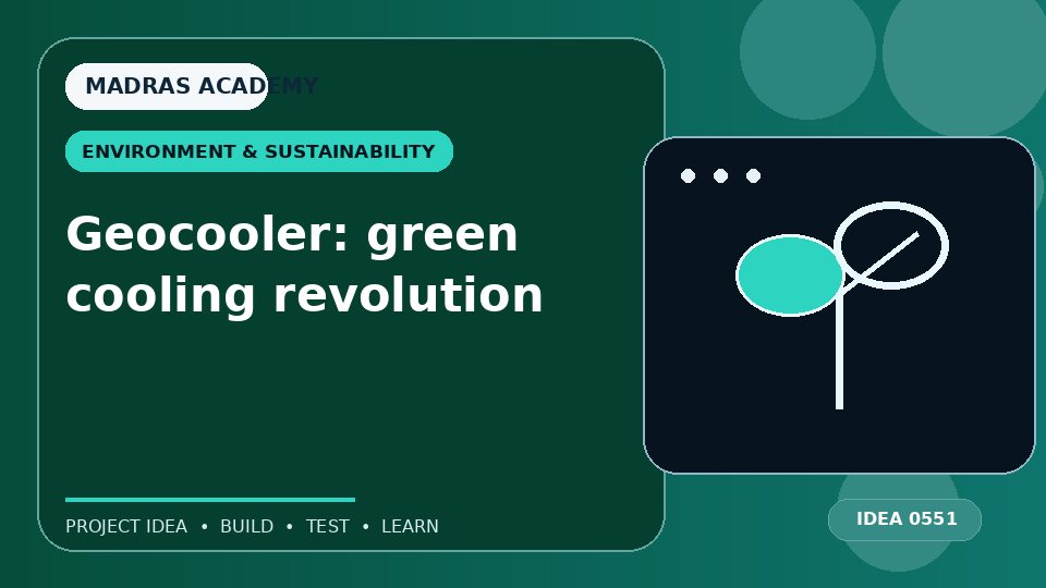 Geocooler: green cooling revolution