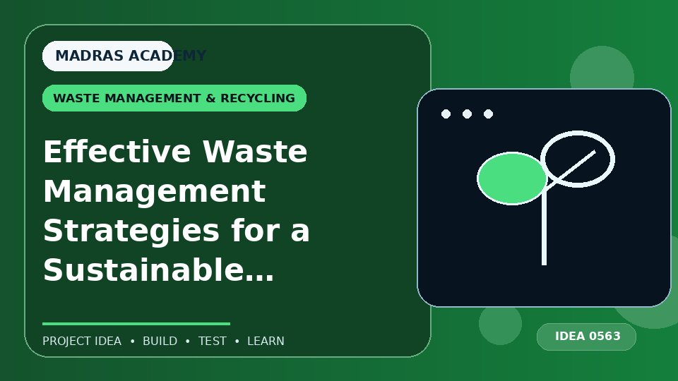 Effective Waste Management Strategies for a Sustainable Tomorrow