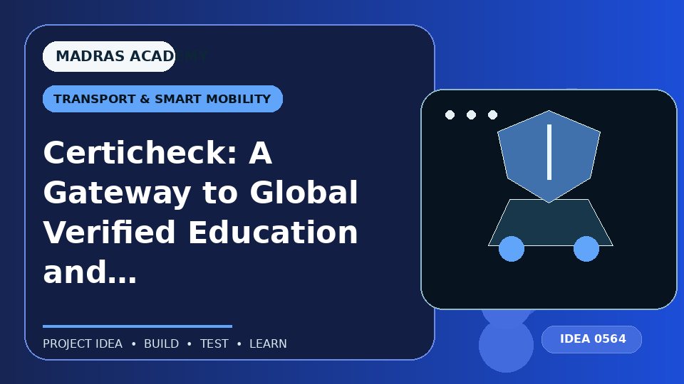Certicheck: A Gateway to Global Verified Education and Training