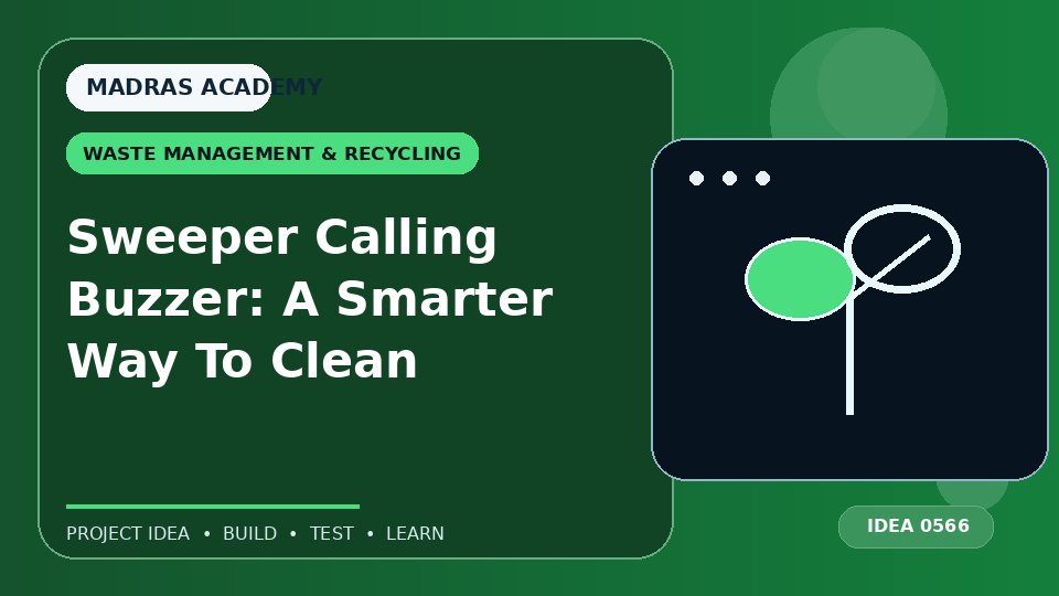 Sweeper Calling Buzzer: A Smarter Way To Clean