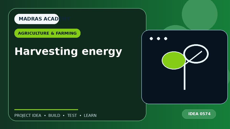 Harvesting energy