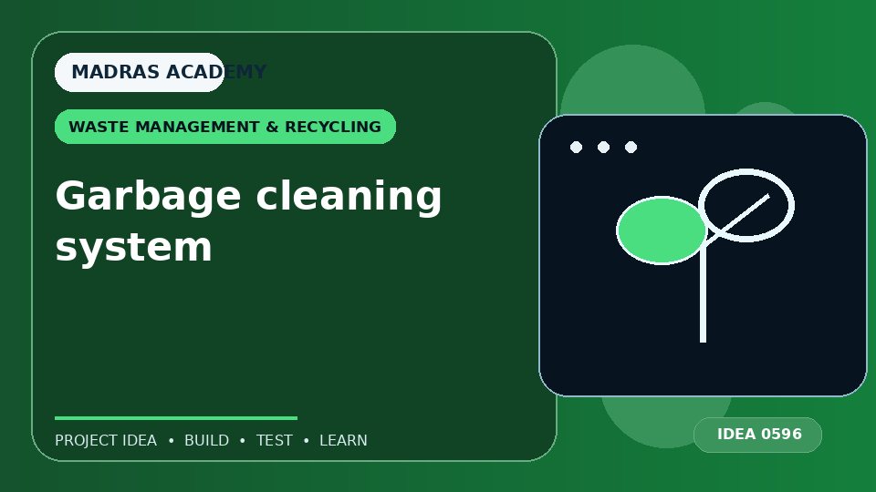 Garbage cleaning system