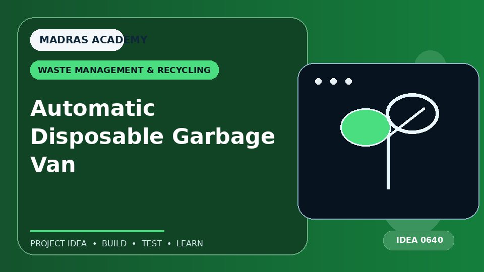 Automatic Disposable Garbage Van