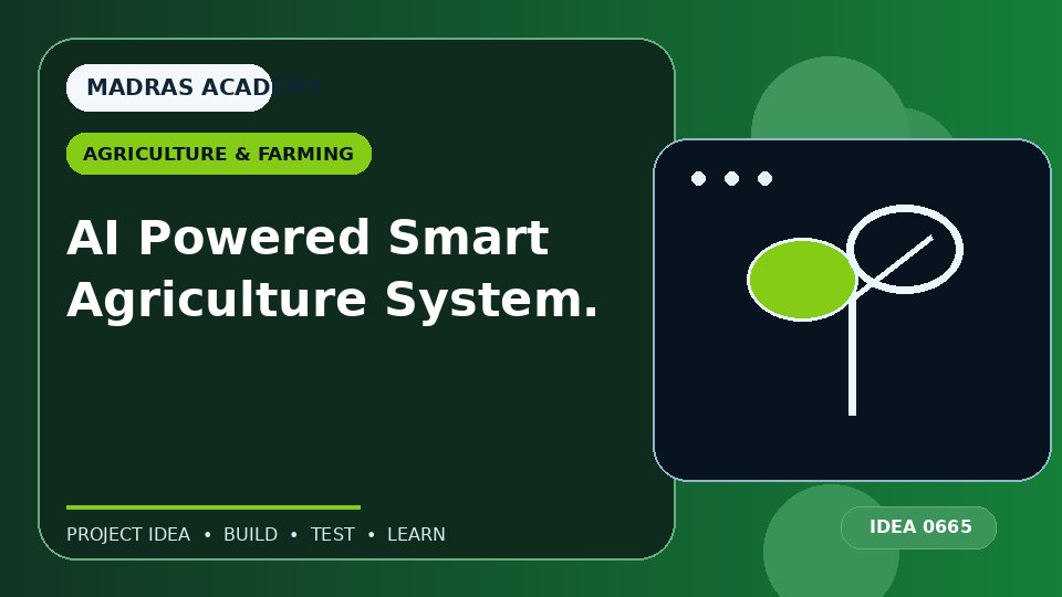 AI Powered Smart Agriculture System.