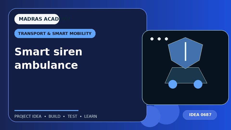 Smart siren ambulance