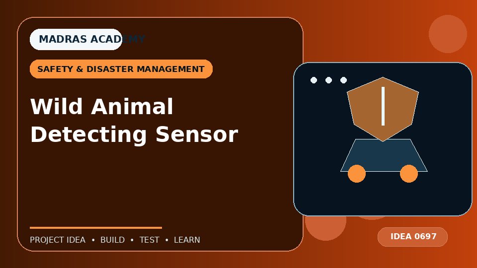 Wild Animal Detecting Sensor