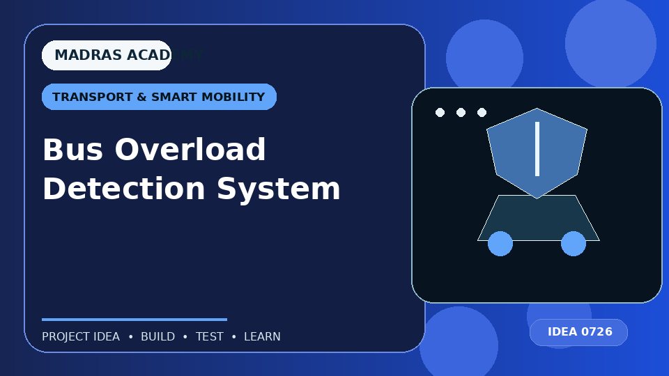 Bus Overload Detection System