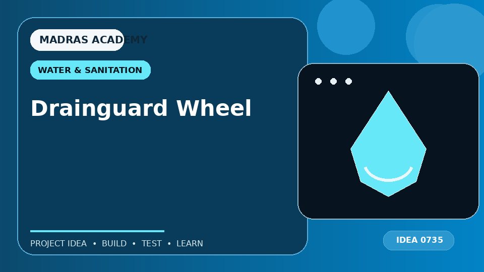 Drainguard Wheel