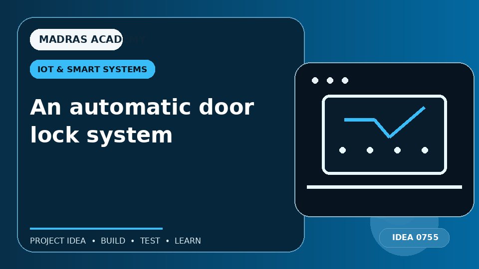 An automatic door lock system